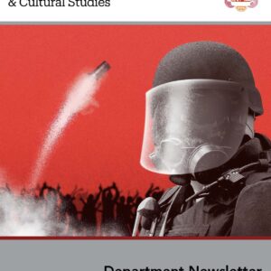 Cover of the fall 2020 newsletter. Features a person in riot gear standing in front of a vibrant red background, in which a canister of tear gas is vaulting into the air.